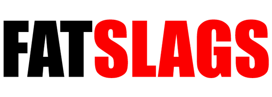 Fat Slags
