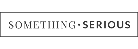 Something Serious